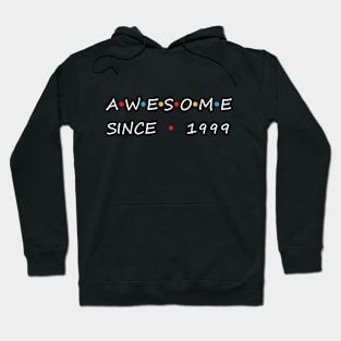 Awesome Since 1999 Hoodie